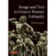 Image and Text in Graeco-Roman Antiquity