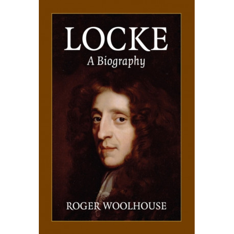 Locke: A Biography