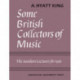 Some British Collectors of Music c.1600–1960