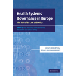 Health Systems Governance in Europe: The Role of European Union Law and Policy