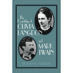 The Courtship of Olivia Langdon and Mark Twain