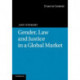Gender, Law and Justice in a Global Market