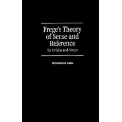 Frege's Theory of Sense and Reference: Its Origin and Scope