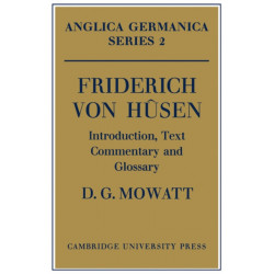 Friderich von Husen: Introduction, Text, Commentary and Glossary