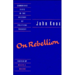 Knox: On Rebellion