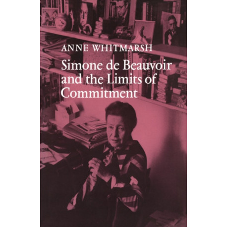Simone de Beauvoir and the Limits of Commitment