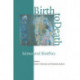 Birth to Death: Science and Bioethics