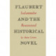 Flaubert and the Historical Novel: 'Salammbo' Reassessed