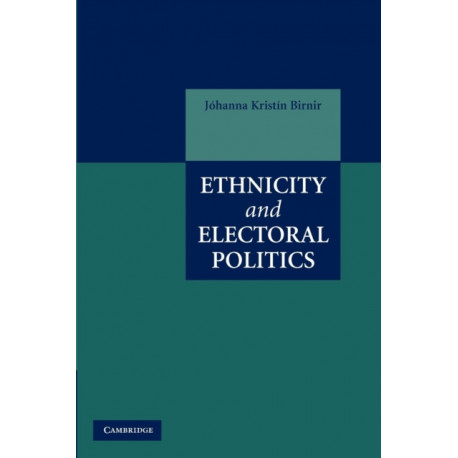 Ethnicity and Electoral Politics