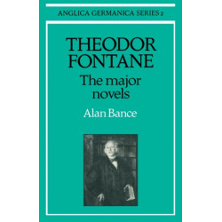Theodor Fontane: The Major Novels