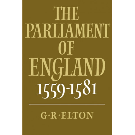 The Parliament of England, 1559–1581
