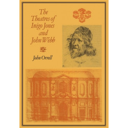 The Theatres of Inigo Jones and John Webb