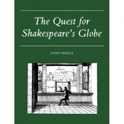 The Quest for Shakespeare's Globe