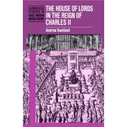 The House of Lords in the Reign of Charles II