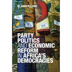 Party Politics and Economic Reform in Africa's Democracies