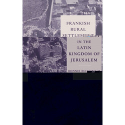 Frankish Rural Settlement in the Latin Kingdom of Jerusalem