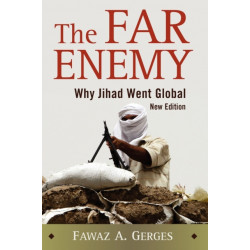 The Far Enemy: Why Jihad Went Global