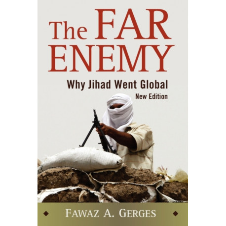 The Far Enemy: Why Jihad Went Global