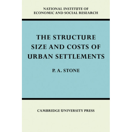 The Structure, Size and Costs of Urban Settlements