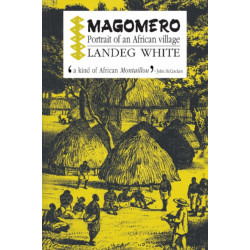 Magomero: Portrait of an African Village