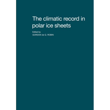 The Climatic Record in Polar Ice Sheets