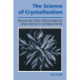 The Science of Crystallization: Macroscopic Phenomena and Defect Generation