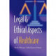 Legal and Ethical Aspects of Healthcare