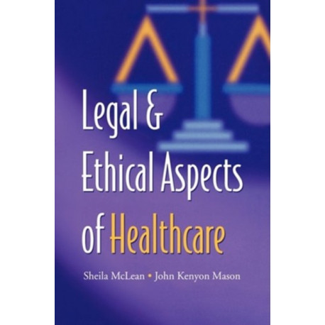 Legal and Ethical Aspects of Healthcare