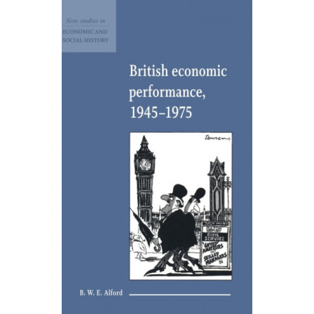 British Economic Performance 1945–1975