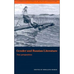 Gender and Russian Literature: New Perspectives