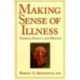 Making Sense of Illness: Science, Society and Disease