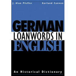German Loanwords in English: An Historical Dictionary