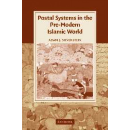Postal Systems in the Pre-Modern Islamic World