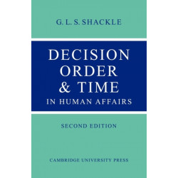Decision Order and Time in Human Affairs