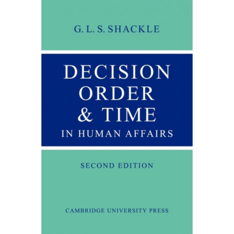 Decision Order and Time in Human Affairs