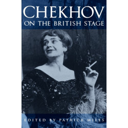 Chekhov on the British Stage