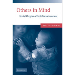 Others in Mind: Social Origins of Self-Consciousness