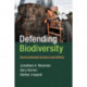 Defending Biodiversity: Environmental Science and Ethics