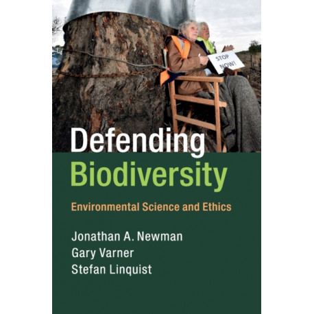 Defending Biodiversity: Environmental Science and Ethics
