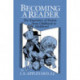 Becoming a Reader: The Experience of Fiction from Childhood to Adulthood