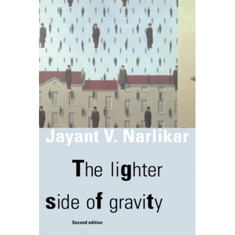 The Lighter Side of Gravity