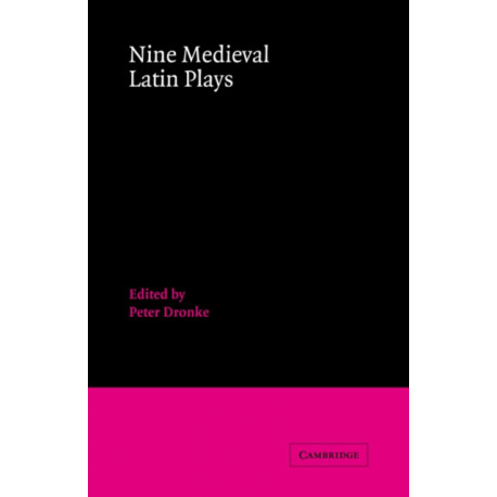 Nine Medieval Latin Plays