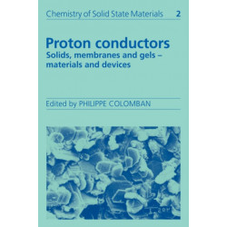 Proton Conductors: Solids, Membranes and Gels - Materials and Devices
