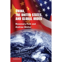 China, the United States, and Global Order