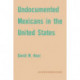 Undocumented Mexicans in the USA