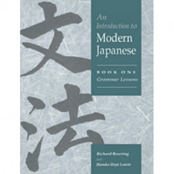 An Introduction to Modern Japanese: Volume 1, Grammar Lessons