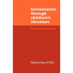 Socialisation through Children's Literature: The Soviet Example