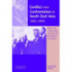 Conflict and Confrontation in South East Asia, 1961–1965: Britain, the United States, Indonesia and the Creation of Malaysia