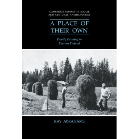A Place of their Own: Family Farming in Eastern Finland