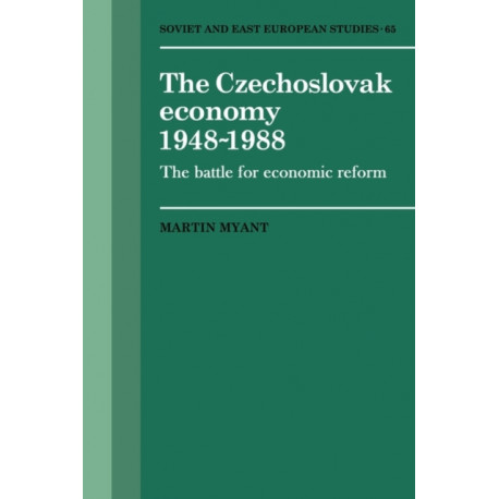 The Czechoslovak Economy 1948–1988: The Battle for Economic Reform